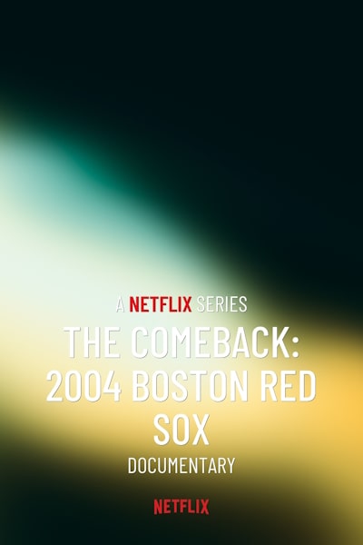 The Comeback: 2004 Boston Red Sox - Season 1
