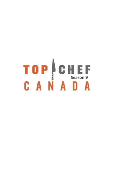 Top Chef Canada - Season 9