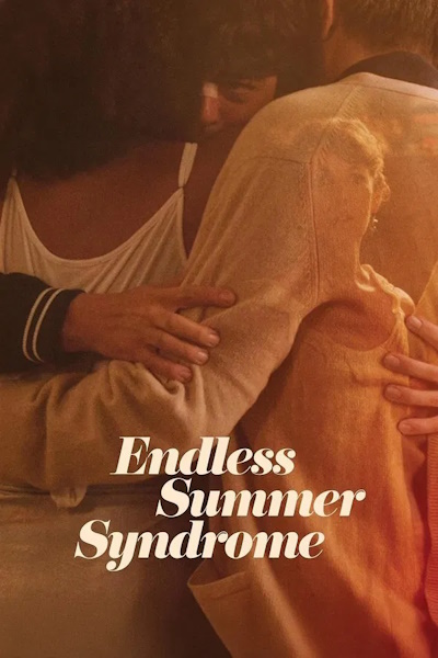Endless Summer Syndrome (Le syndrome de lete sans fin)
