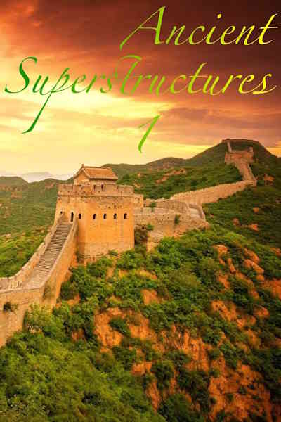 Ancient Superstructures - Season 1