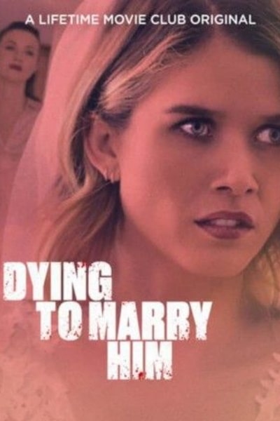 Dying to Marry Him