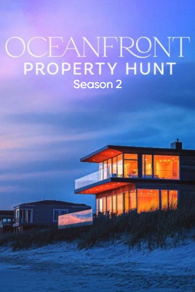 Oceanfront Property Hunt - Season 2