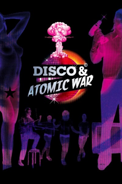 Disco and Atomic War (Disko ja tuumasoda)