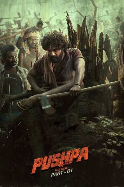 Pushpa: The Rise - Part 1 [Sub: Eng]
