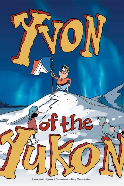 Yvon of the Yukon - Season 1