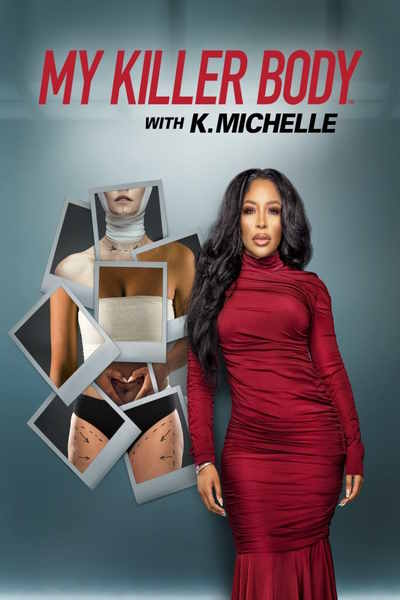 My Killer Body with K. Michelle - Season 1