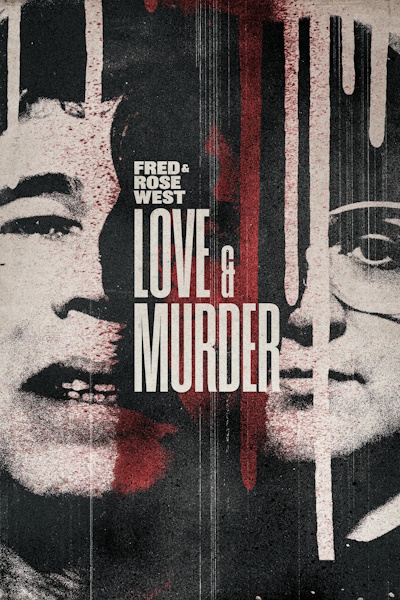Fred and Rose West Love and Murder