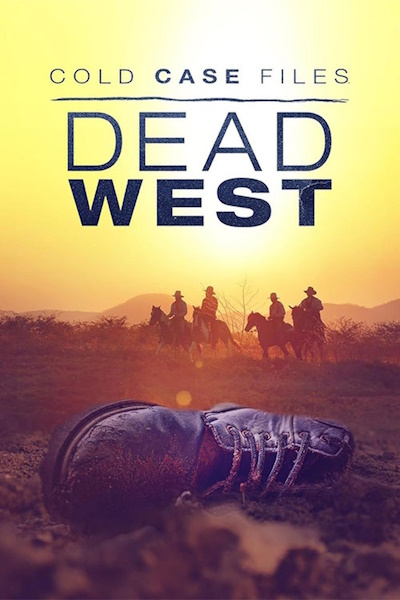 Cold Case Files Dead West - Season 1