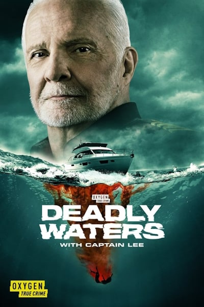 Deadly Waters with Captain Lee - Season 1