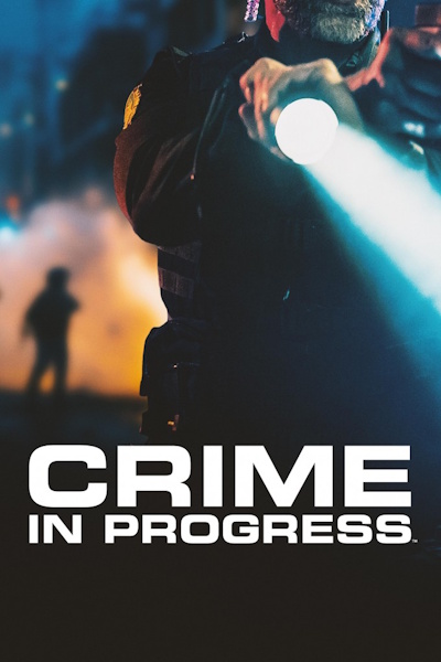Crime in Progress - Season 1