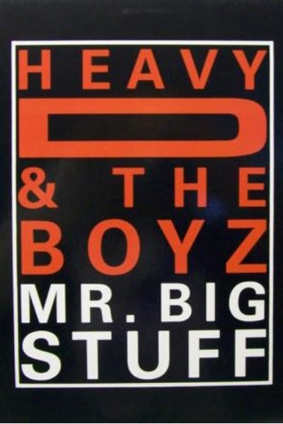 Heavy D And the Boyz Mr. Big Stuff