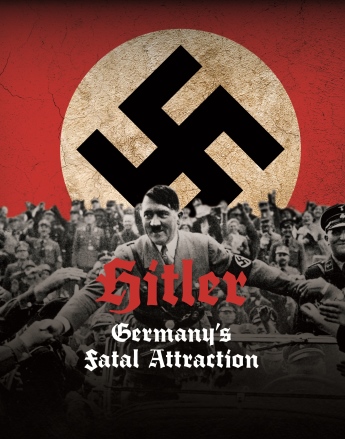 Hitler: Germanys Fatal Attraction - Season 1