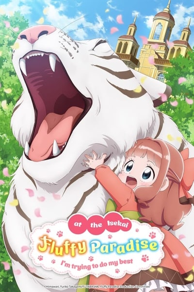 Fluffy Paradise (Isekai de Mofumofu Nadenade suru Tame ni Ganbattemasu) - Season 1