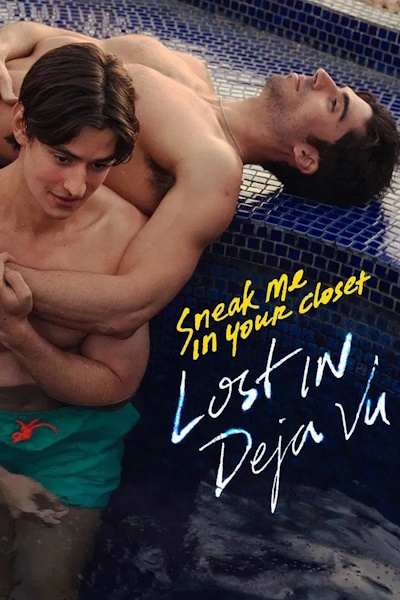 Sneak Me in Your Closet Lost in Deja Vu - Season 1