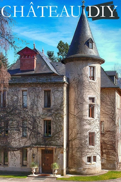 Chateau DIY - Season 10