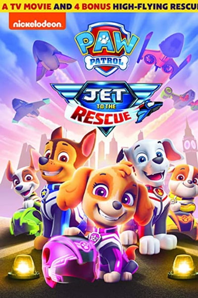 Paw Patrol: Jet To The Rescue