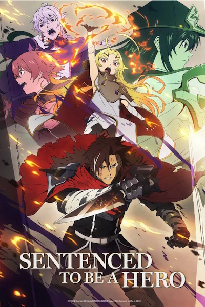 Sentenced to Be a Hero (Yusha kei ni Shosu Chobatsu Yusha 9004 tai Keimu Kiroku) - Season 1
