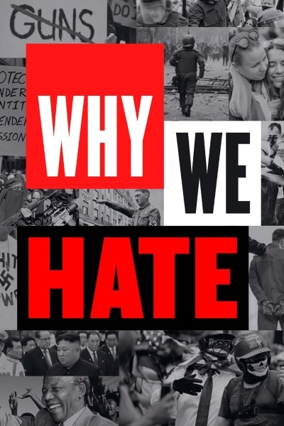 Why We Hate - Season 1
