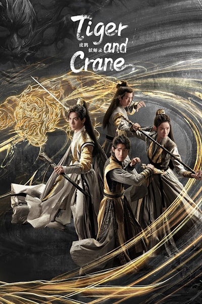 Tiger and Crane (Hu he yao shi lu) - Season 1 [Sub: Eng]