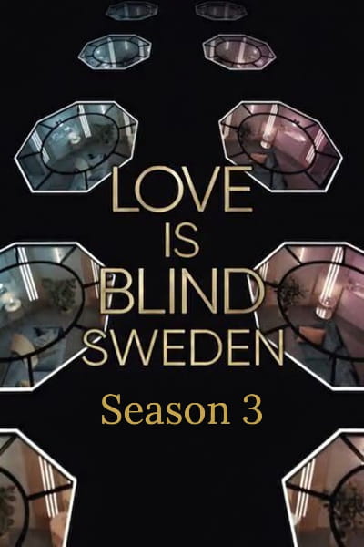 Love Is Blind: Sweden - Season 3