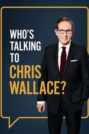 Whos Talking to Chris Wallace - Season 2