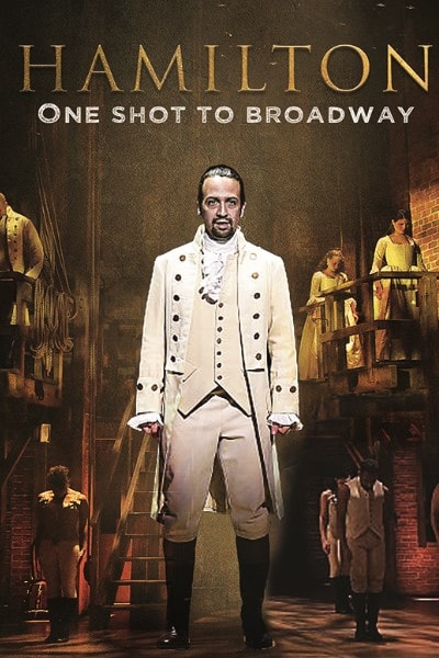 Hamilton: One Shot to Broadway