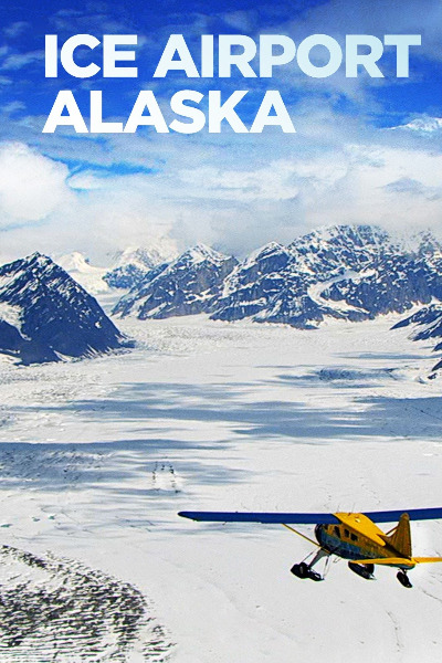 Ice Airport Alaska - Season 6