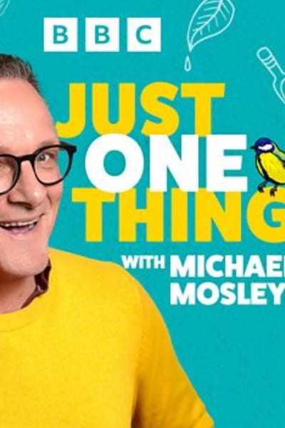 Michael Mosley - Just One Thing - Season 2