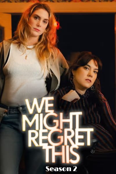 We Might Regret This - Season 2