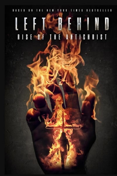 Left Behind: Rise of the Antichrist
