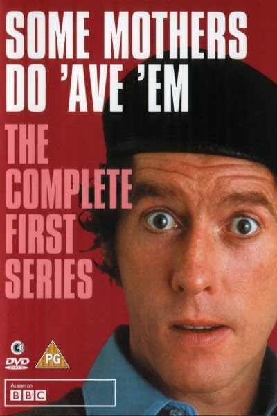 Some Mothers Do Ave Em - Season 1