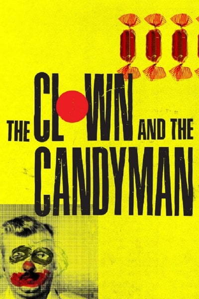 The Clown and the Candyman - Season 1