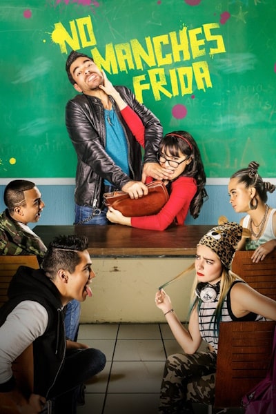 No Manches Frida (No manches Frida)