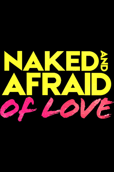 Naked and Afraid of Love - Season 1