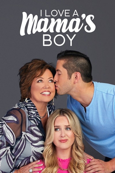 I Love a Mamas Boy - Season 1