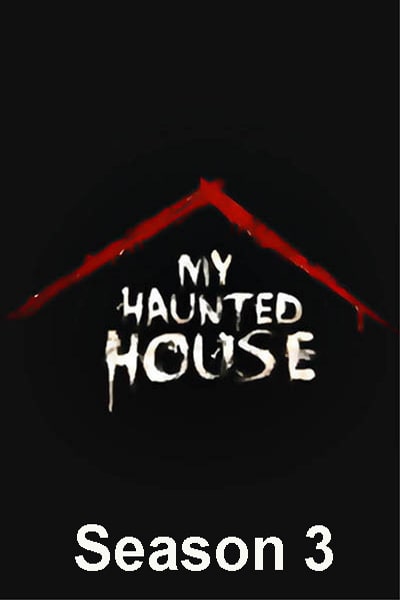 My Haunted House - Season 3