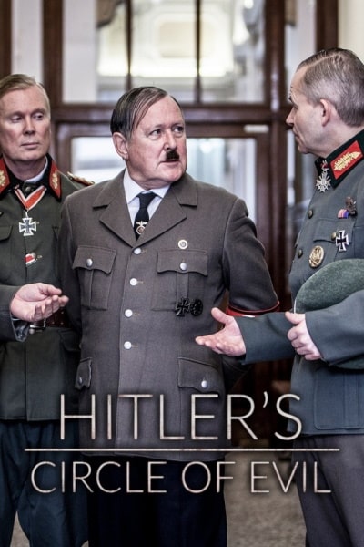 Hitlers Circle of Evil - Season 1