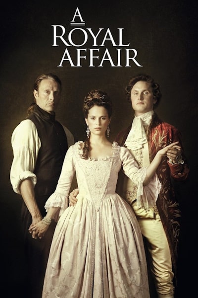 A Royal Affair (En kongelig aff&aelig;re)