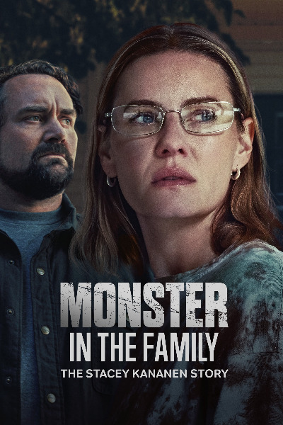 Monster in the Family: The Stacey Kananen Story