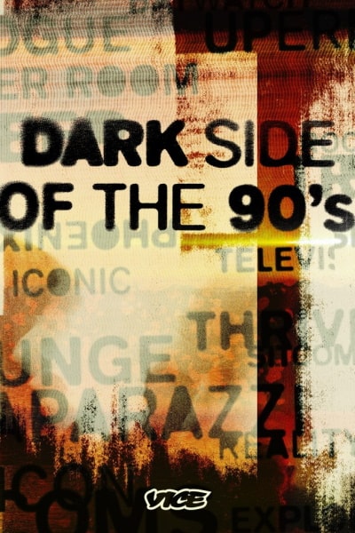 Dark Side of the 90s - Season 1
