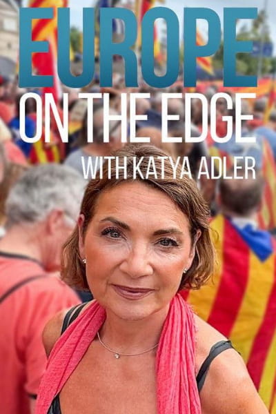 Europe on the Edge with Katya Adler - Season 1
