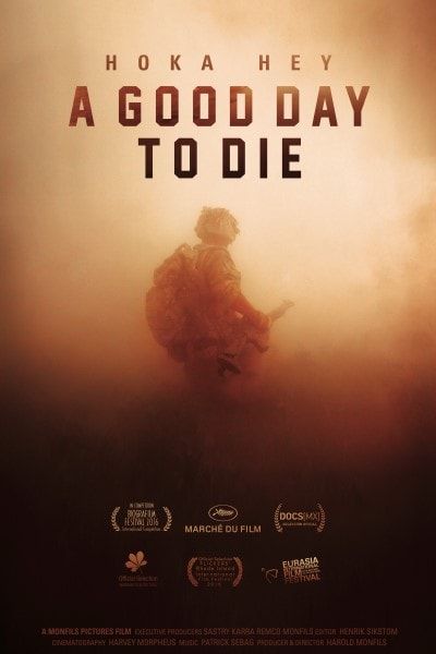 A Good Day to Die, Hoka Hey