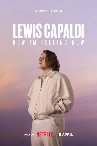 Lewis Capaldi: How Im Feeling Now