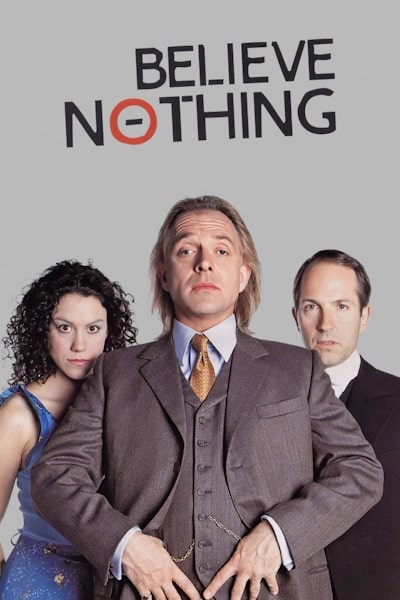 Believe Nothing - Season 1
