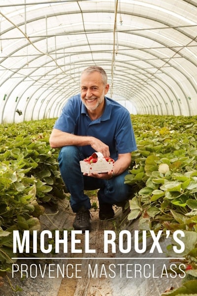 Michel Rouxs Provence Masterclass - Season 1