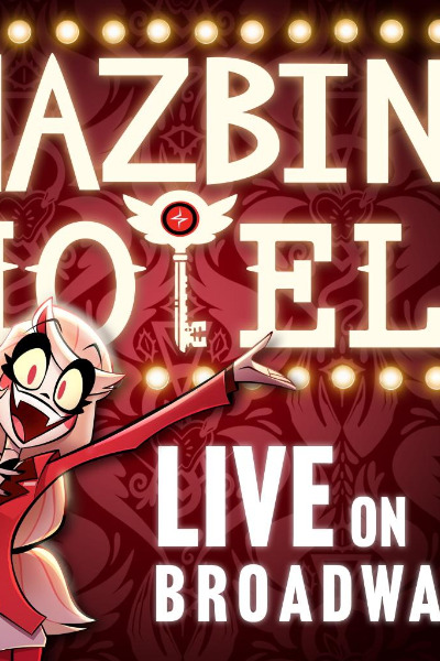Hazbin Hotel: Live on Broadway