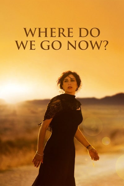 Where Do We Go Now (Et maintenant on va ou)